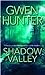 Shadow Valley by Gwen Hunter