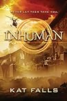 Inhuman by Kat Falls