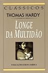 Longe da Multidão by Thomas Hardy