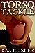 Torso Tackle