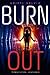 Burn Out (Burn Out, #1)