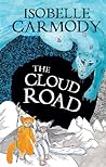 The Cloud Road by Isobelle Carmody