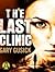 The Last Clinic: A Darla Ca...