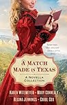 A Match Made in Texas by Karen Witemeyer