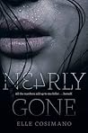 Nearly Gone by Elle Cosimano