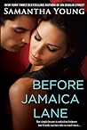 Before Jamaica Lane by Samantha Young