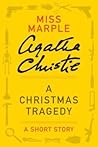 A Christmas Tragedy by Agatha Christie