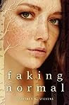 Faking Normal by Courtney C. Stevens