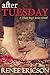 After Tuesday by Renee Ericson