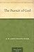 The Pursuit of God by A.W. Tozer