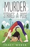 Murder Strikes a Pose by Tracy Weber