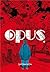 Opus, Tome 1