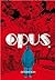 Opus, Tome 1