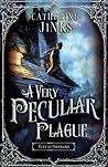 A Very Peculiar Plague by Catherine Jinks