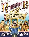 Rutherford B., Who Was He? by Marilyn Singer