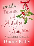 Death, Taxes, and Mistletoe Mayhem