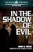 In the Shadow of Evil