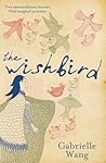 The Wishbird by Gabrielle Wang