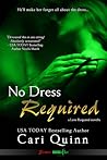 No Dress Required by Cari Quinn