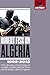 Robert Fisk on Algeria