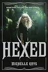 Hexed by Michelle Krys