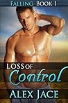 Loss of Control by Alex Jace