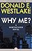 Why Me? by Donald E. Westlake