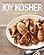 Joy of Kosher: Fast, Fresh Family Recipes