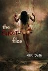 The Ghost Files by Apryl Baker