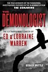 Book cover for The Demonologist: The Extraordinary Career of Ed and Lorraine Warren