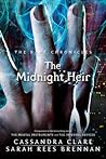 The Midnight Heir by Cassandra Clare