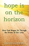 Hope Is On The Horizon by Jacob Kodesh