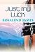 Just My Luck (Escape to New Zealand, #5) by Rosalind James