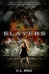 Slayers by C.J. Hill