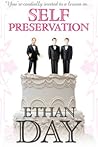 Self Preservation by Ethan Day