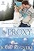 By Proxy (Heart of Montana, #1)