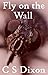 Fly on the Wall by Chris S. Dixon -writer