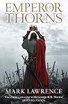 Emperor of Thorns by Mark  Lawrence