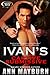 Ivan's Captive Submissive (Submissive's Wish, #1)