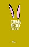 Falsa liebre by Fernanda Melchor