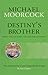 Destiny's Brother: Book Two of Elric: The Moonbeam Roads (Elric Chronological Order, #8)