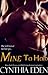 Mine to Hold (Mine, #3) by Cynthia Eden