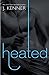 Heated (Most Wanted, #2)