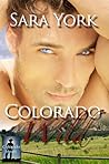 Colorado Wild (Colorado Heart, #1)