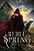 Rebel Spring (Falling Kingdoms, #2)