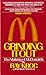 Grinding It Out: The Making of McDonald's