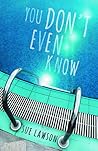 You Don't Even Know by Sue Lawson