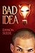 Bad Idea (Itch #1)