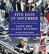 Five Days in November by Clint Hill