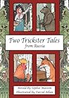 Two Trickster Tales from Russia by Sophie Masson